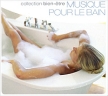 Collection Bien-Etre Musique Pour Le Bain Серия: Collection Bien-Etre инфо 186s.